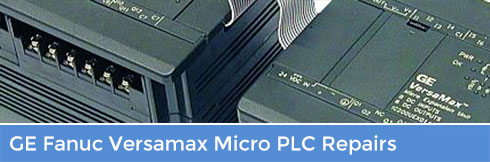 GE Fanuc Versamax Micro Repairs